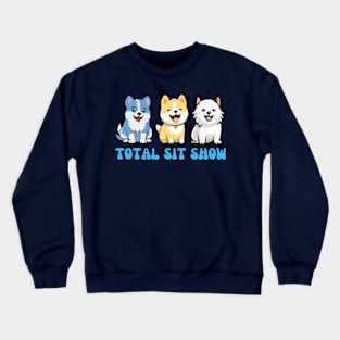 Total Shit Show Crewneck Sweatshirt